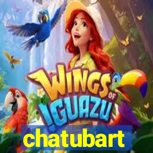 chatubart