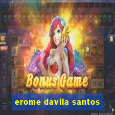 erome davila santos