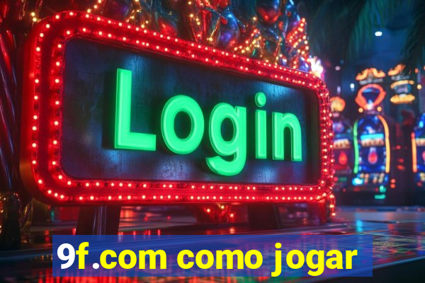 9f.com como jogar