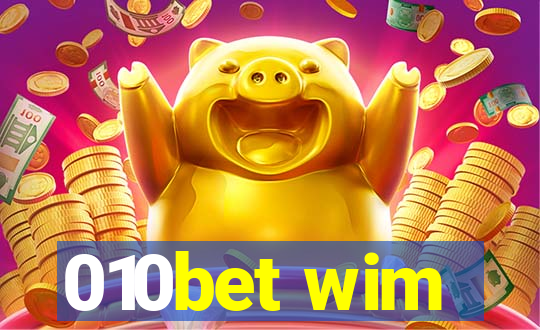 010bet wim