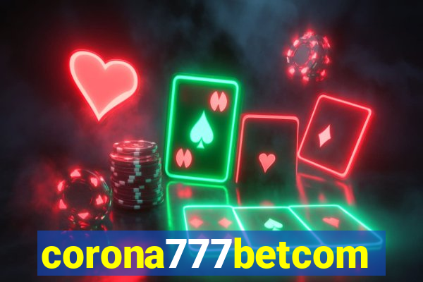 corona777betcom