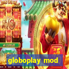 globoplay mod