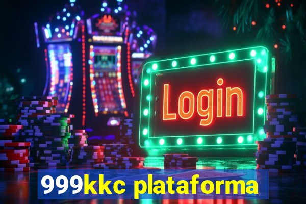 999kkc plataforma