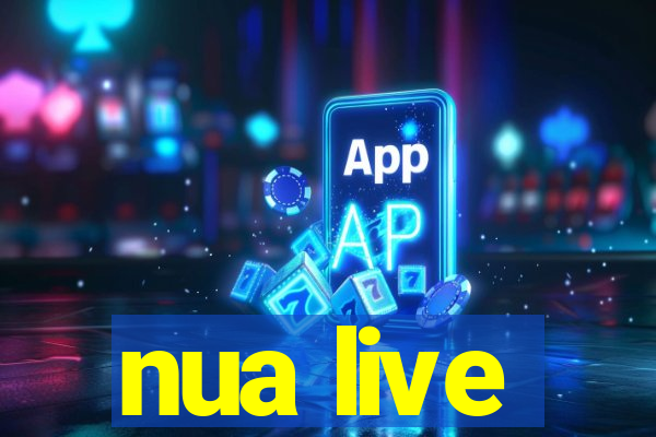 nua live