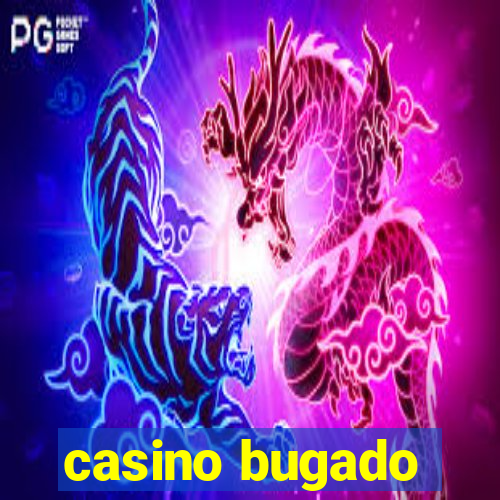 casino bugado