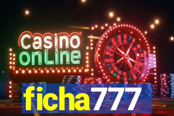 ficha777