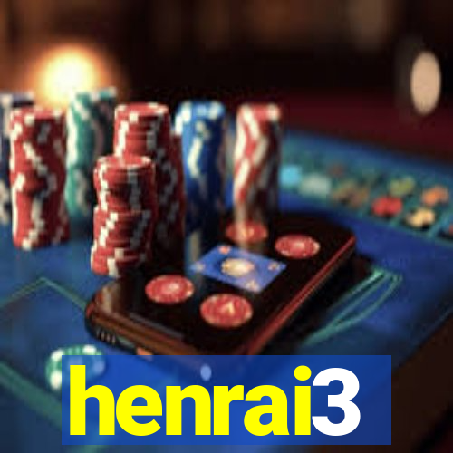 henrai3