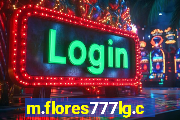 m.flores777lg.com