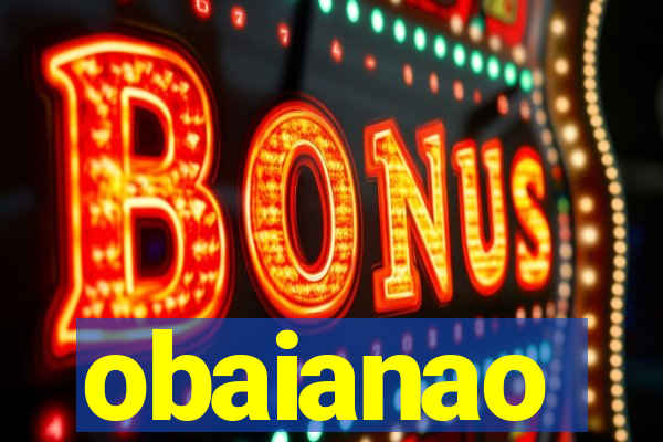 obaianao