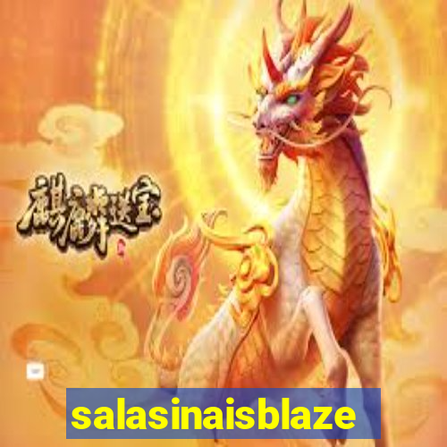 salasinaisblaze