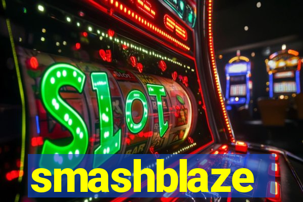 smashblaze