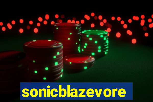 sonicblazevore