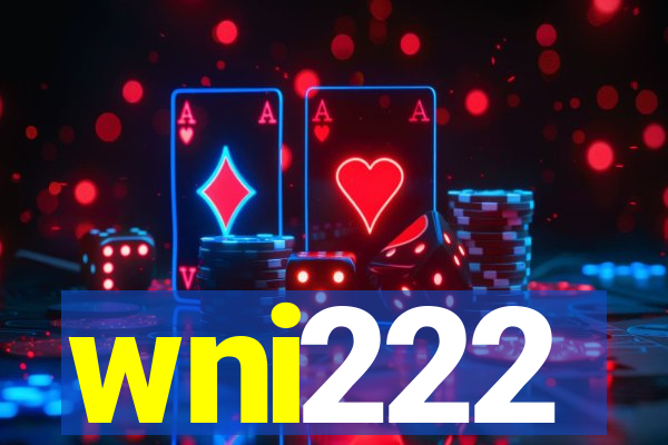 wni222