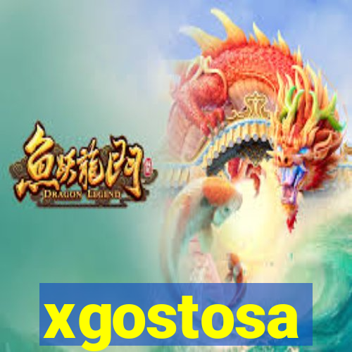 xgostosa